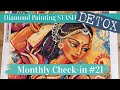 Monthly check-in #21 -  Never a dull moment in the Diamond Painting Community.....