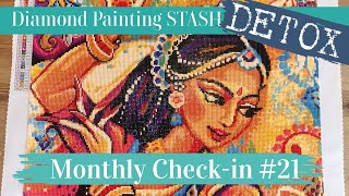 Monthly check-in #21 -  Never a dull moment in the Diamond Painting Community.....
