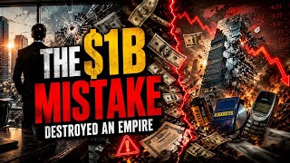 The Billion Dollar Mistake That Destroyed an Empire