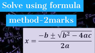 Solve using formula method || Quadratic equation || 2mark question || SSLC || Maths