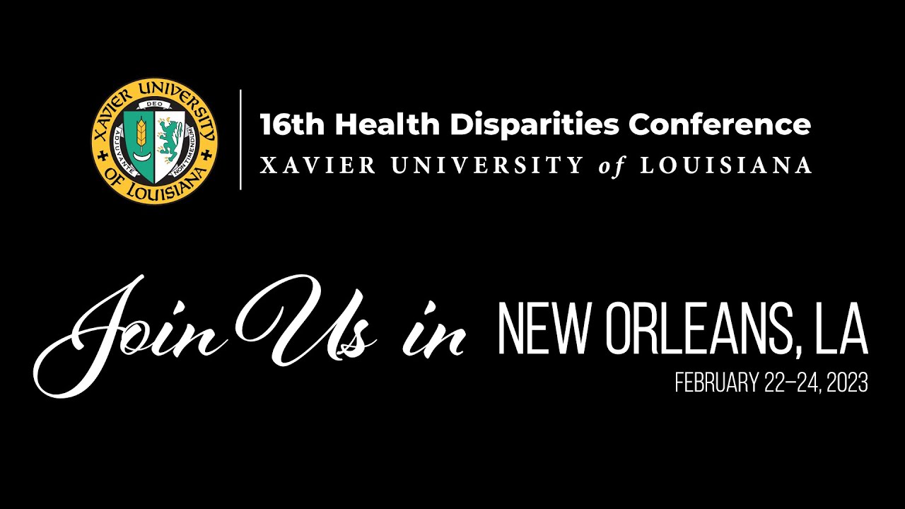 1JG Announcements — XULA Health Disparities Conference 2023 YouTube