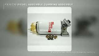 FS36230 Diesel Assembly For Cummins Engine 91FG206 5300516 Filter Cup Sensor Connection Filter Oil W