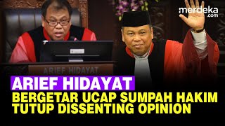 Begetar, Arief Hidayat Ucap Sumpah Hakim Konstitusi Tutup Disenting Opinion di MK