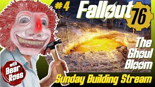 Fallout 76 Let's Build a Camp: The Ghoul Bloom 🔴