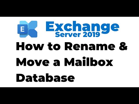 3. Rename and Move a Mailbox Database in Exchange 2019