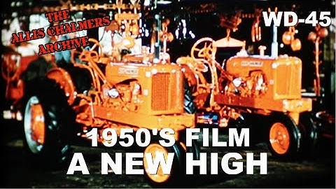 1953 Allis Chalmers Dealer Movie A New High WD-45 WD45 Tractor