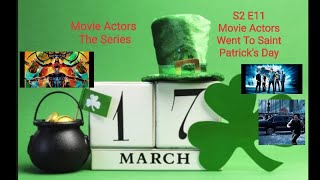 Movie Actors Went To Saint Patrick's Day (13+)