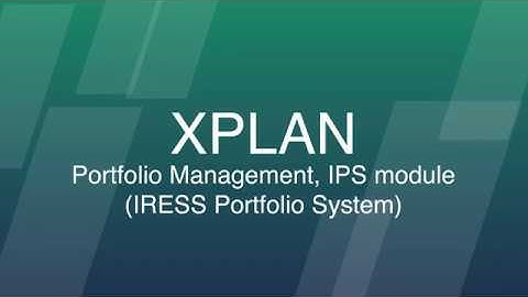 Portfolio Management, XPLAN IPS module