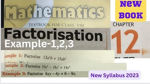Factorisation Chapter 12 - Class 8 Maths Chapter 12 - Example 1,2 & 3 - New syllabus - NCERT/CBSE