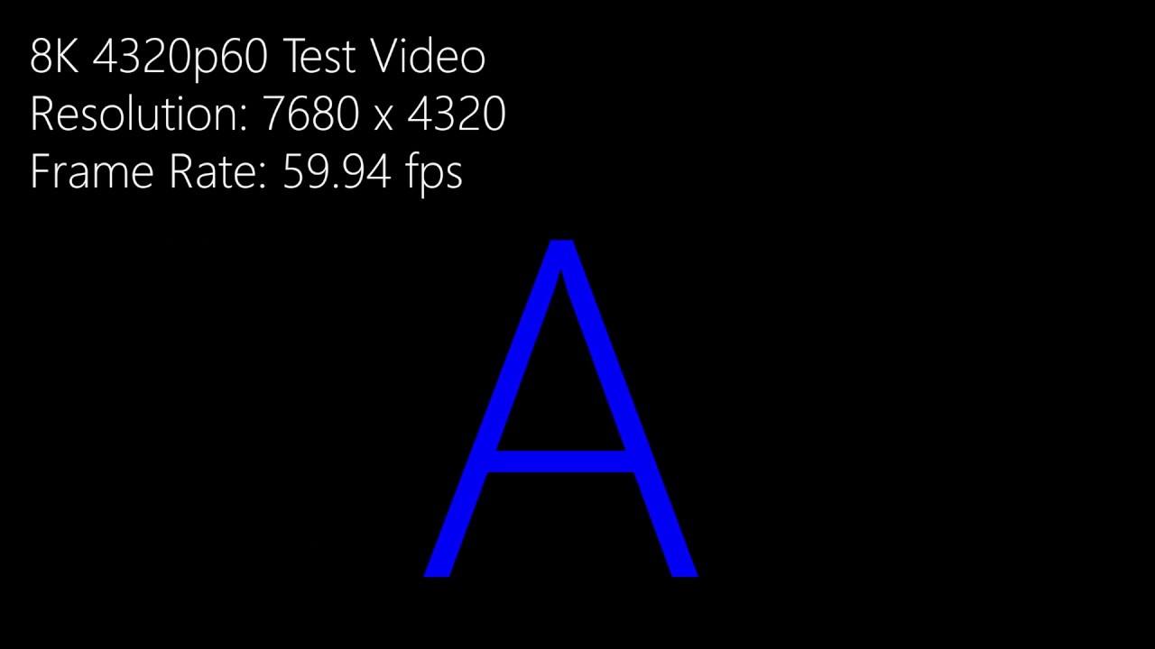 8K 4320p60 Test Video in 4 seconds | Allen