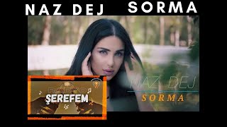 Naz Dej - Sorma - By Radyo Şerefem Resimi