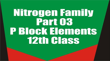 nitrogen family part 3 p block elements