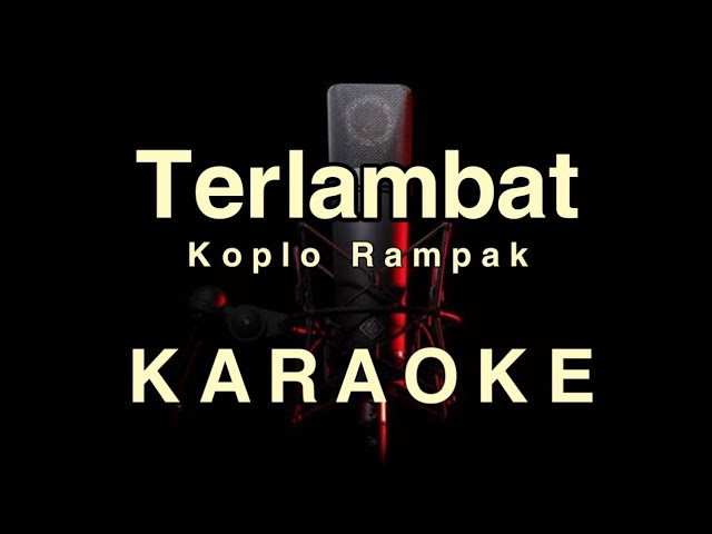 TERLAMBAT - WAWA MARISA - KARAOKE KOPLO RAMPAK class=