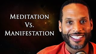 Sevan Bomar - Meditation Vs. Manifestation