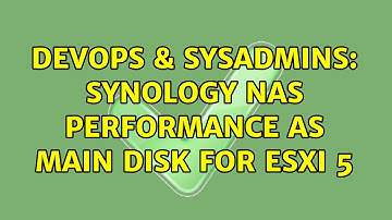DevOps & SysAdmins: Synology NAS performance as main disk for ESXi 5