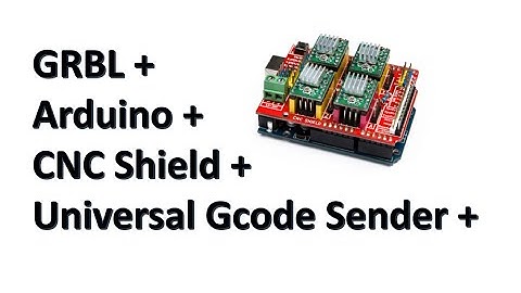 ✅ Programs to control your CNC (GRBL, Arduino, Universal Gcode Sender) # 8a