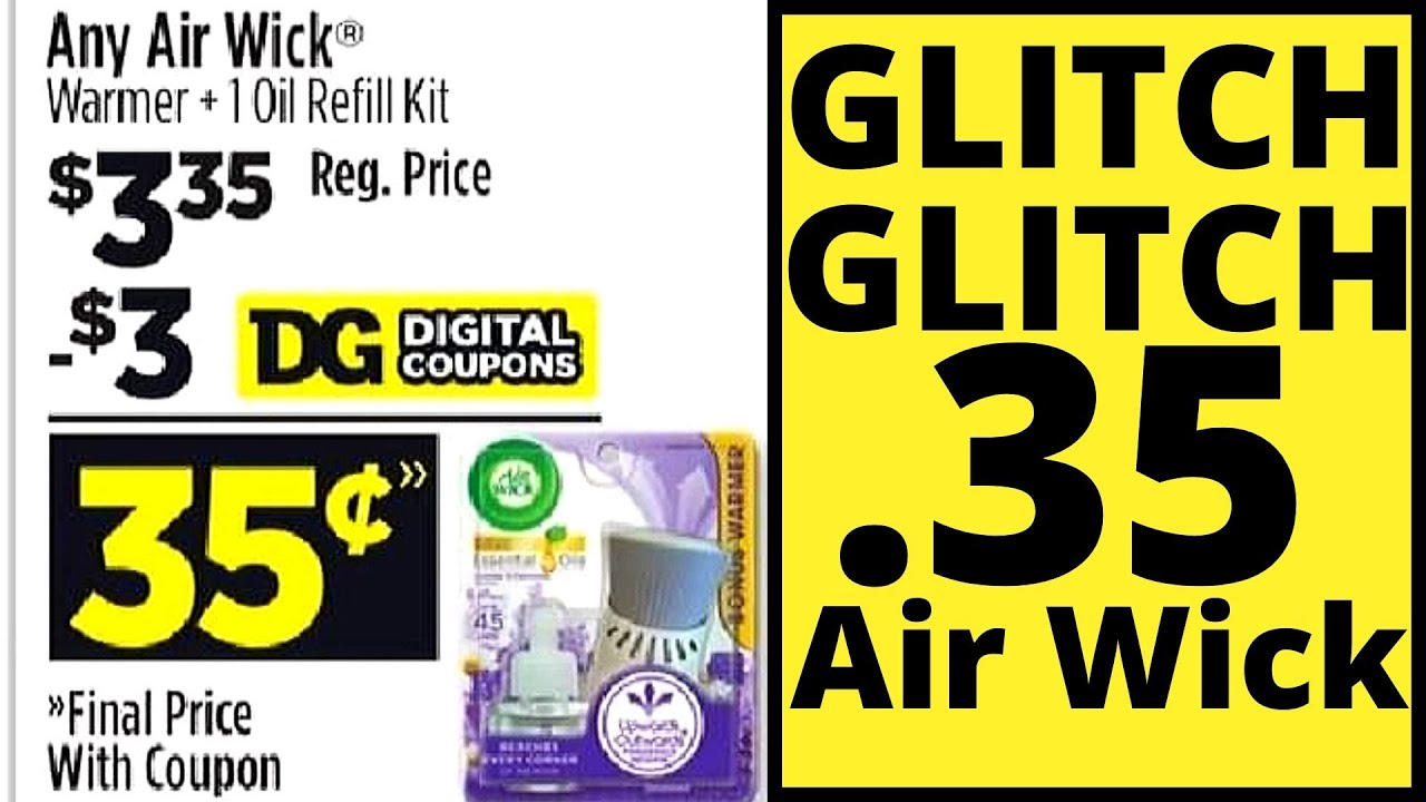 DOLLAR GENERAL GLITCH ON AIR ð¥WICK ||. PAY .35 cent for 1 Air Wick Starter Kit with digital ...
