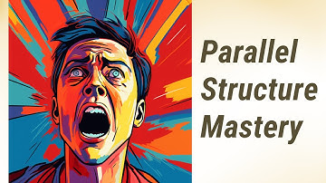 Parallel Wonders: Mastering Parallel Structure in English Grammar