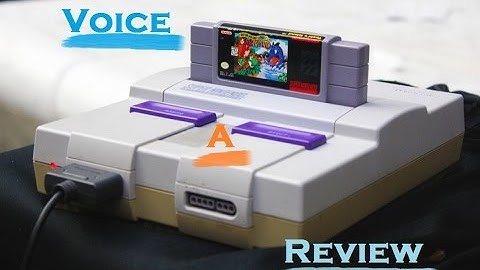 Voice a Review: Episode 6 - Super Nintendo Entertainment System