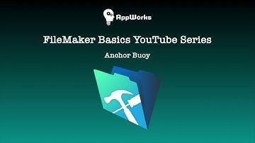 FileMaker Basics Lesson 10: Anchor Buoy