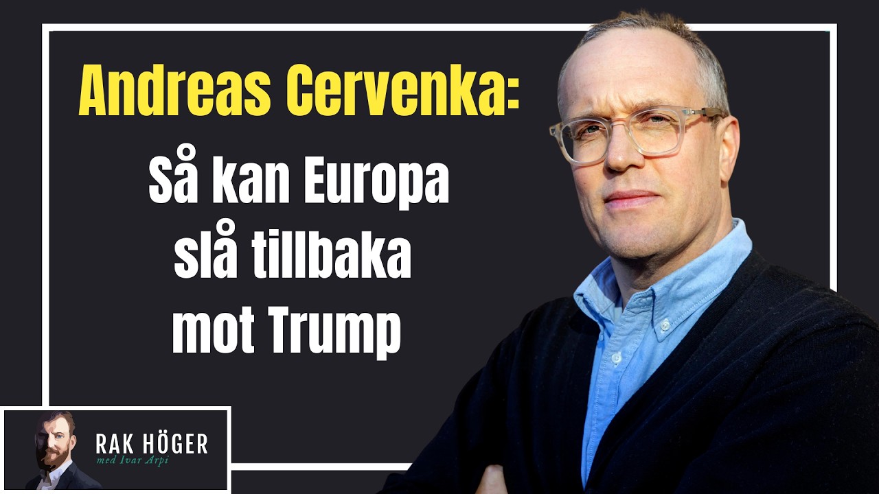 Andreas Cervenka: Så kan Europa slå tillbaka mot Trump