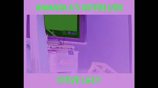 Steve Lacy - Amandla's Interlude (432hz)