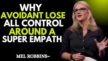 What Happens When a Super Empath Stops Chasing an Avoidant | Mel Robbins Motivation