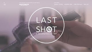 Last Shot - A Documentary on Film