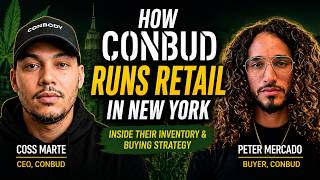 Buying &amp; Inventory Strategy for Cannabis Retail | Coss Marte &amp; Peter Mercado of CONBUD NYC