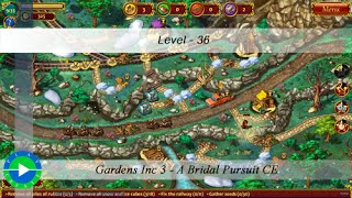 Gardens Inc 3 - A Bridal Pursuit CE - Level 36 Gardens Inc 3 - A Bridal Pursuit CE - Level 36