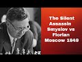 The silent assassin  vasily smyslov vs tibor florian moscow 1949