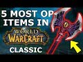 5 Most Overpowered Items in Classic WoW