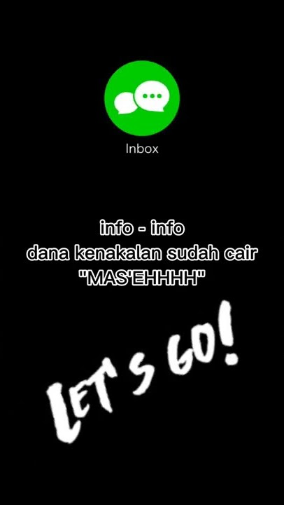 info info masszzeeeh dana kenakalan sudah cair let's.go