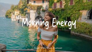 Download Lagu Morning Energy ☀️ Uplifting Morning Vibes \u0026 Chill House to Start Your Day|  Indie/Pop/Folk/Acoustic MP3