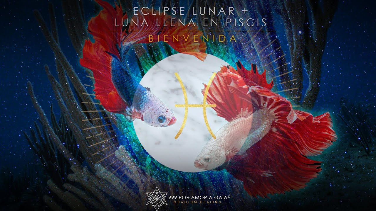 SÚPER LUNA LLENA Y ECLIPSE LUNAR EN PISCIS - YouTube