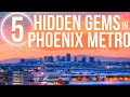 5 Hidden Gem Cities in Phoenix Arizona