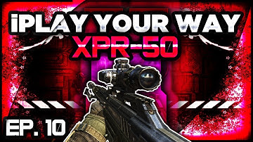 Black Ops 2 | iPlay Your Way: XPR-50 w/ Variable Zoom - EP. 10 (Call of Duty Create-a-Class Series)