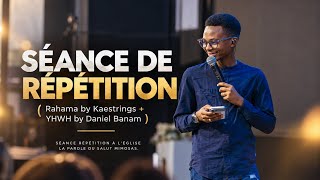 DANIEL BANAM - Rahama by @KaestringsMusic  + YHWH by Daniel Banam (Séance de répétition)