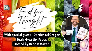 Food for Thought  BrainHealthy Foods with Dr Michael Greger