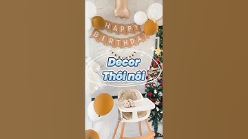 Tự tay decor tiệc thôi nôi cho con nè các mẹ, đơn giản mà xinh đúng hok #decorthoinoi  #thoinoibegai