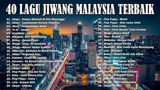 100 LAGU JIWANG MELAYU 2025 - LAGU JIWANG 80AN DAN 90AN TERBAIK - LAGU SLOW ROCK MALAYSIA