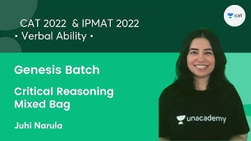 Genesis Batch l Critical Reasoning - Mixed Bag l CAT 2022 IPMAT SNAP NMAT l Juhi Narula