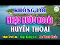 Nhc khng li nhc nc ngoi huyn thoi mt thi  lk ha tu disco m thanh ng cp nghe  tai