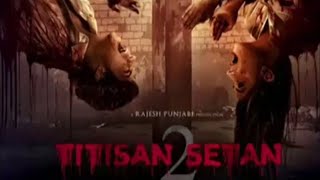 FILM HORROR INDONESIA 2022 - TITISAN SETAN