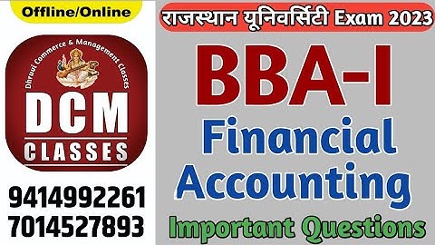 BBA-I Financial Accounting| Guess Paper Exam 2023 | University of Rajasthan (DCM CLASSES)