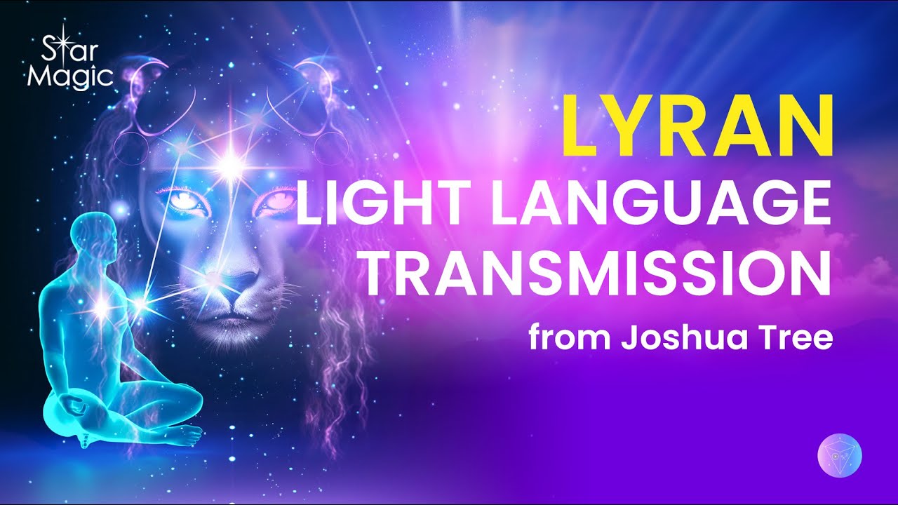 Lyran Light Language Transmission from Joshua Tree - YouTube
