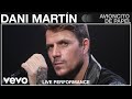 Dani Martin - Avioncito de Papel - Live Performance | Vevo