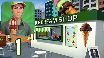 Ice Cream Revolution - Gameplay Walkthrough Part 1 - Day 1-3 (Android, iOS)