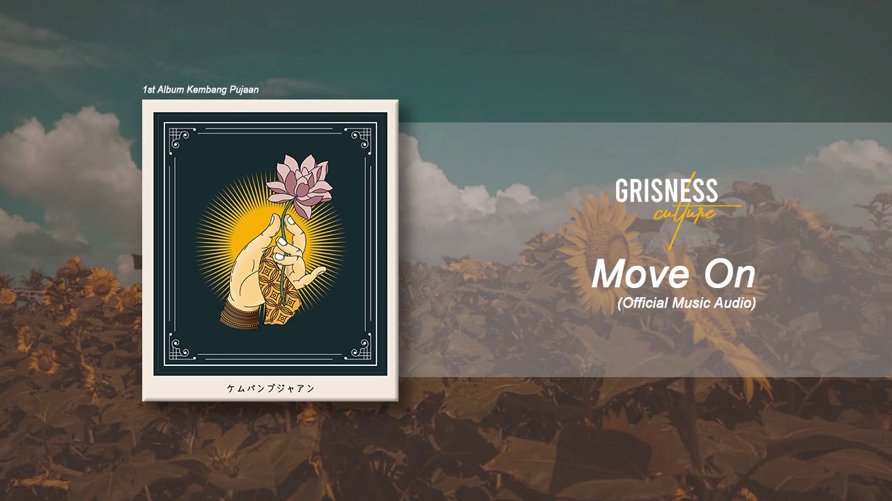 Watch GRISNESS CULTURE - MOVE ON (Official Music Audio) on YouTube Watch GRISNESS CULTURE - MOVE ON (Official Music Audio) on YouTube