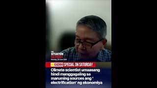 Climate scientist umaasang hindi manggagaling sa maruming sources ang 'electrification' ng ekonomiya